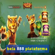 bela 888 plataforma